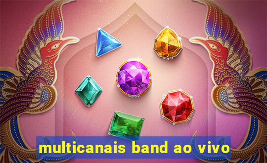 multicanais band ao vivo